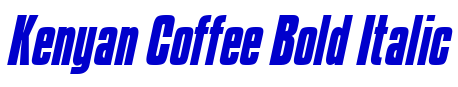 Kenyan Coffee Bold Italic fonte